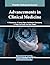 Advancements in Clinical Me...
