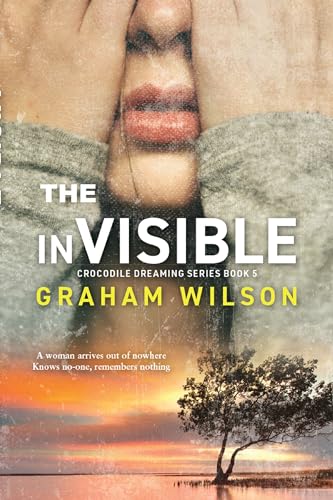 The inVisible (Crocodile Dreaming Series Book 5)