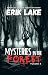 Mysteries in the Forest: Stories of the Strange and Unexplained: Volume 8