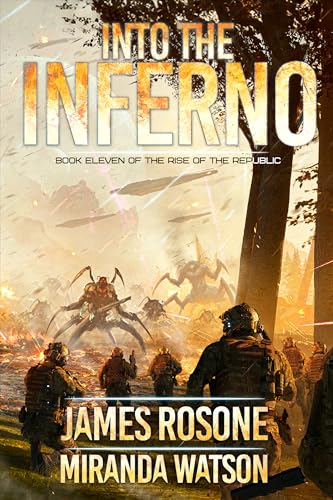 Into the Inferno (Rise of the Republic Book 11)
