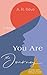YOU ARE THE JOURNEY by A.R. Rêve