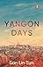Yangon Days: A Collection of Urban Short Stories