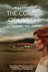 The Keeper (The Corner of Her Eye, #1)