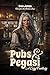 Pubs & Pegasi by Don Jones Pubs & Pegasi by Don Jones