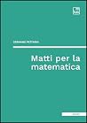 Matti per la mate...