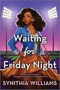 Waiting for Friday Night (Peachtree Cove Book, #2)