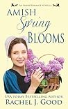 Amish Spring Blooms by Rachel J. Good