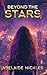 Beyond the Stars