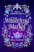 Winterfrost Market (Tales of Midwinter Haven, #1)