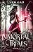 Immortal Trials (Shadowborn Academy: Something's Wrong with Kitty Swan)