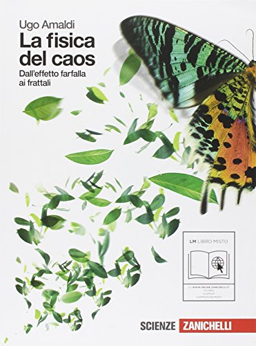 La fisica del caos: Dall'effetto farfalla ai frattali (Paperback)