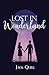 Lost in Wonderland by Jack  Quill