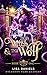 The Witch & the Wolf: A Magic Academy Romance (Dreadmor Dark Academy)
