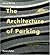 The Architecture of Parking