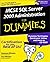 MCSE SQL Server 2000 Administration For Dummies (For Dummies (Computer/Tech))