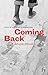 Coming Back: Diary of a Mis...