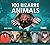 100 Bizarre Animals (Bradt Travel Guide)