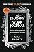 The Shadow Work Journal by Keila Shaheen