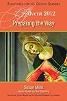 Preparing the Way: An Advent Study Based on the Revised Common Lectionary