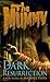 The Mummy: Dark Resurrection