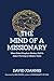 The Mind of a Missionary by David Joannes
