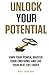 UNLOCK YOUR POTENTIAL: Own ...