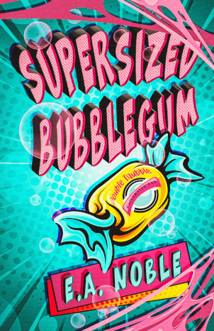 Supersized Bubblegum (Kindle Edition)
