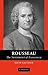 Rousseau: The Sentiment of Existence