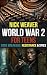 World War 2 for Teens by Nick Weaver