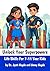 Unlock Your Superpowers : L...