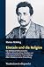 Einstein und die Religion: ...