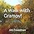 A Walk With Grampy!