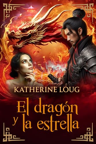 El dragón y la estrella (Spanish Edition)
