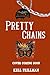 Pretty Chains