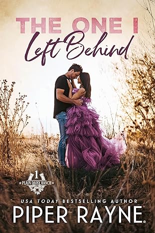 Book cover: The One I Left Behind (Plain Daisy Ranch #1) by Piper Rayne