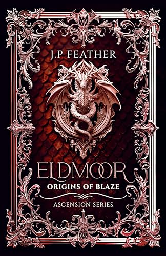 Eldmoor: Origins of Blaze (Ascension #1)