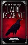 L'Aube écarlate -...