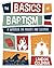 The Basics of Baptism: A Workbook for Parents and Children