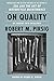 On Quality: An Inquiry into Excellence: Unpublished and Selected Writings