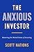 The Anxious Investor