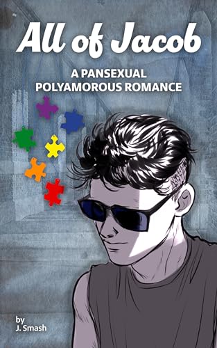 All of Jacob: A Pansexual Polyamorous Romance (Kindle Edition)
