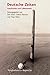 Deutsche Zeiten: Geschichte...