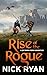 Rise of the Rogue: A Zir Tavrik Forge Adventure