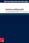 Devianz und Dynamik: Festschrift für Hubert Seiwert zum 65. Geburtstag (Critical Studies in Religion/ Religionswissenschaft (CSRRW)) (German Edition)