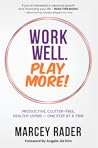 Work Well. Play M...