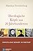 Theologische Köpfe aus 20 Jahrhunderten by Matthias Freudenberg