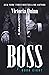 Boss by Victoria Quinn