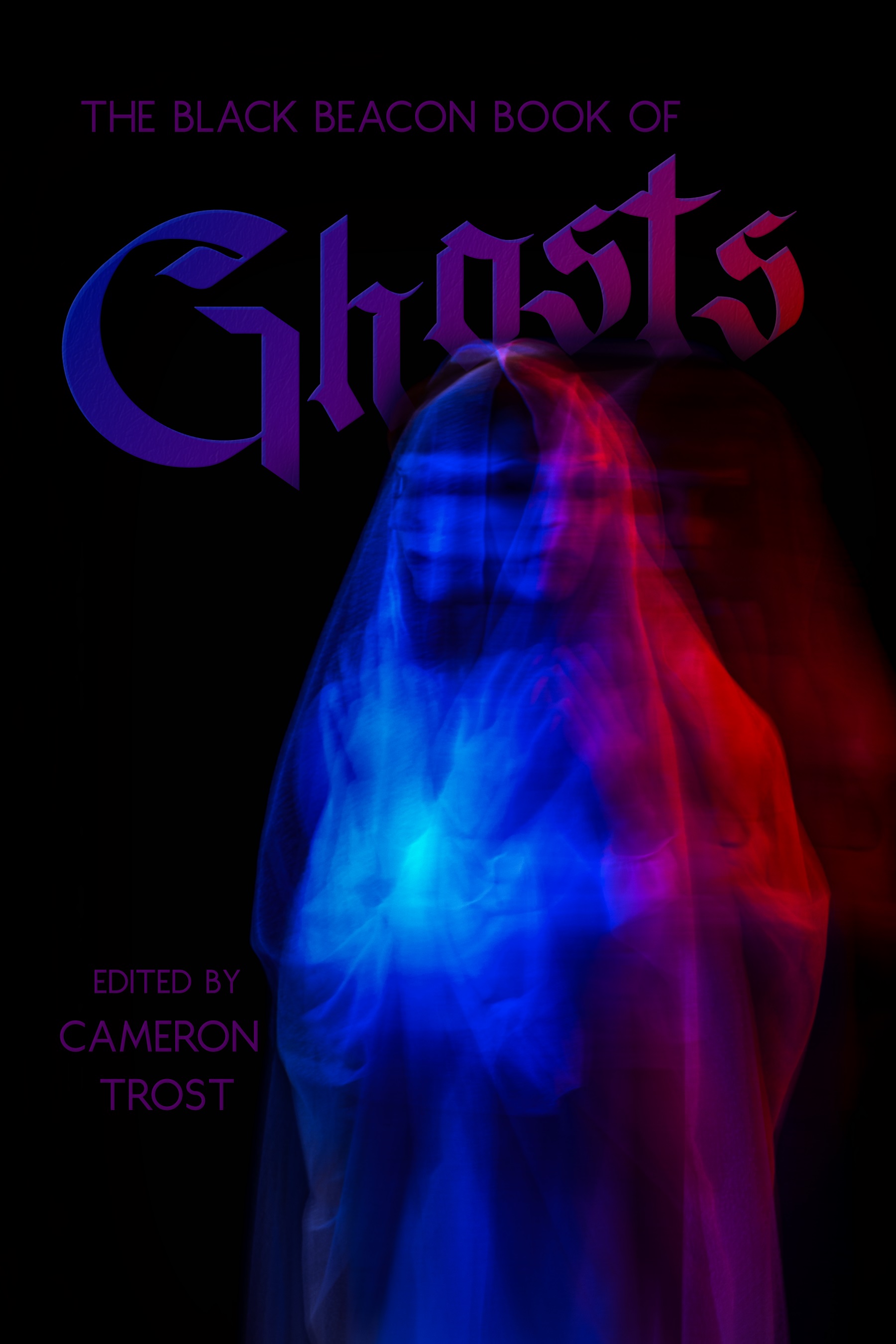 The Black Beacon Book of Ghosts