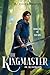 The Kingmaster by C.A. Doehrmann
