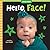 Hello, Face!